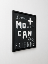Love And Money Can Be Friends